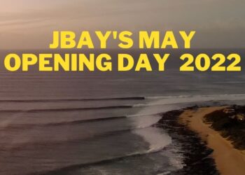 JEFFREYS BAY MAY OPENING DAY 2022