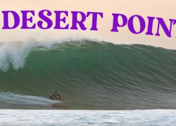 2 DÍAS SURFEANDO EN DESERT POINT
