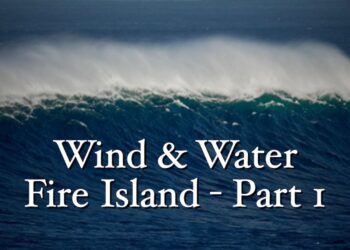 WIND & WATER – FIRE ISLAND