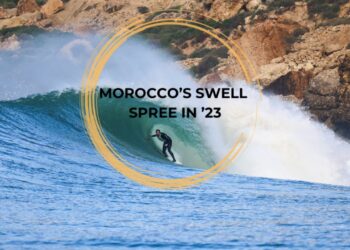 MOROCCOS FIRST SWELL OF THE YEAR 2023