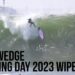 THE WEDGE OPENING WEEKEND 2023 WIPEOUTS!