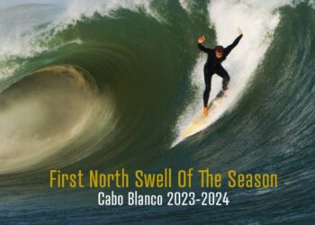 FIRST SWELL OF CABO BLANCO OF THE SEASON