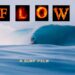FLOW A SURF MOVIE | ELI OLSON