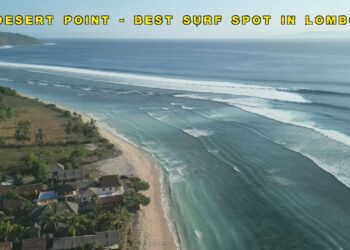 DESERT POINT, THE BEST SURF SPOT IN LOMBOK!