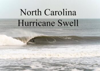 NORTH CAROLINA HURRICANE SWELL