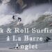 Rock & Roll Surfing à La Barre Anglet