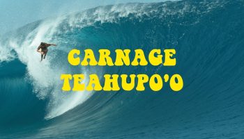 CARNAGE AT TEAHUPOO