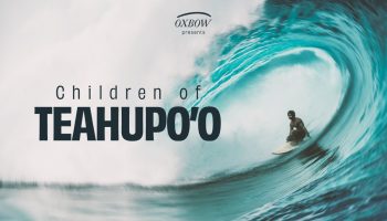 CHILDREN OF TEAHUPOO