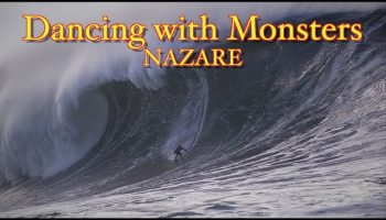 NAZARE, DANCING WITH MONSTERS
