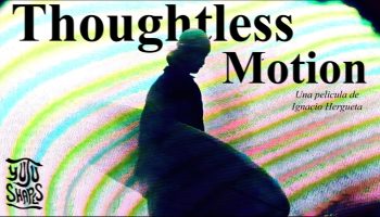 THOUGHTLESS MOTION