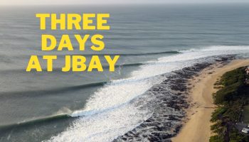 THREE DAYS AT J-BAY